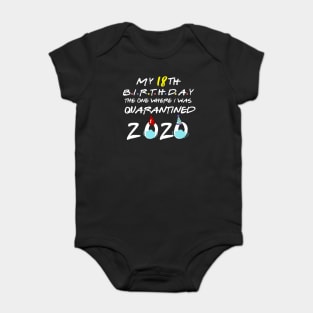 my 18th birthday the one where i was quarantined-2020 birthday gift Baby Bodysuit